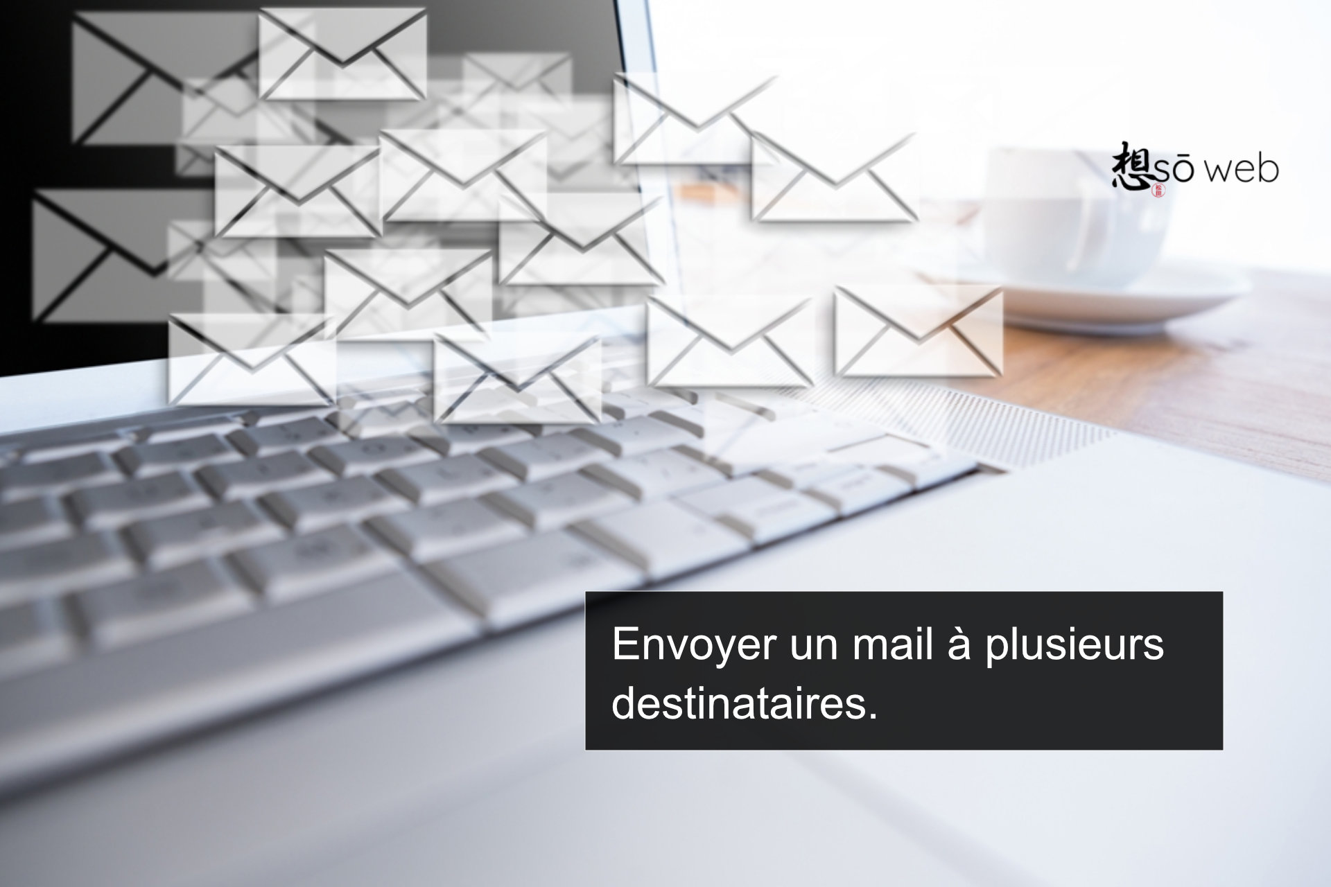 COMMENT ENVOYER UN MAIL PLUSIEURS PERSONNES visual data 8
