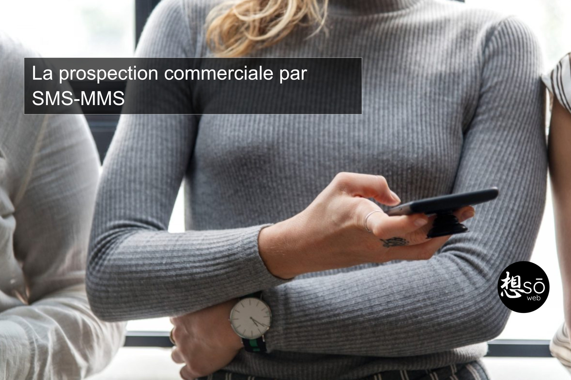 La prospection commerciale par SMS-MMS