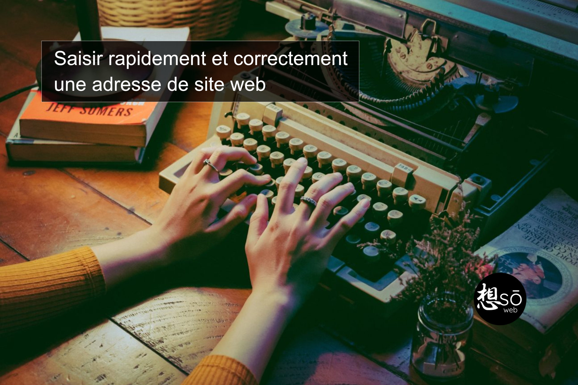 Saisir rapidement et correctement  une adresse de site web