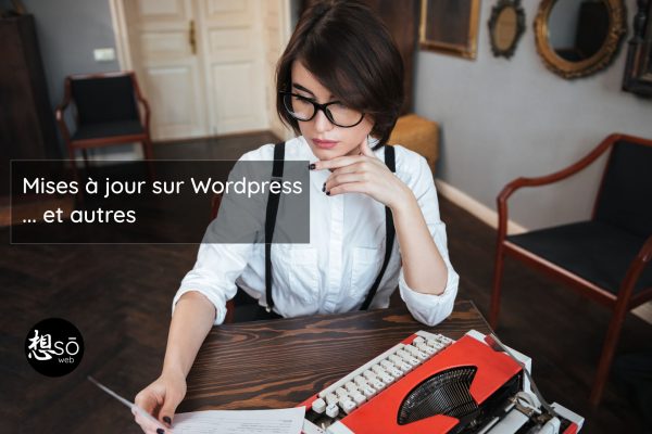 Mises à jour sur Wordpress ... et autres