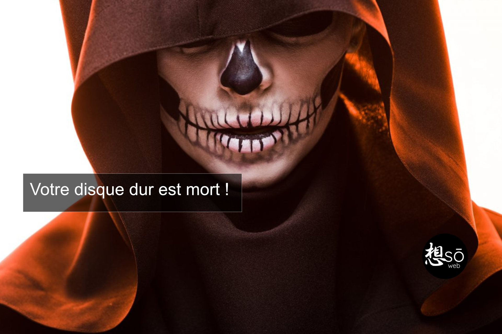 Votre disque dur est mort !