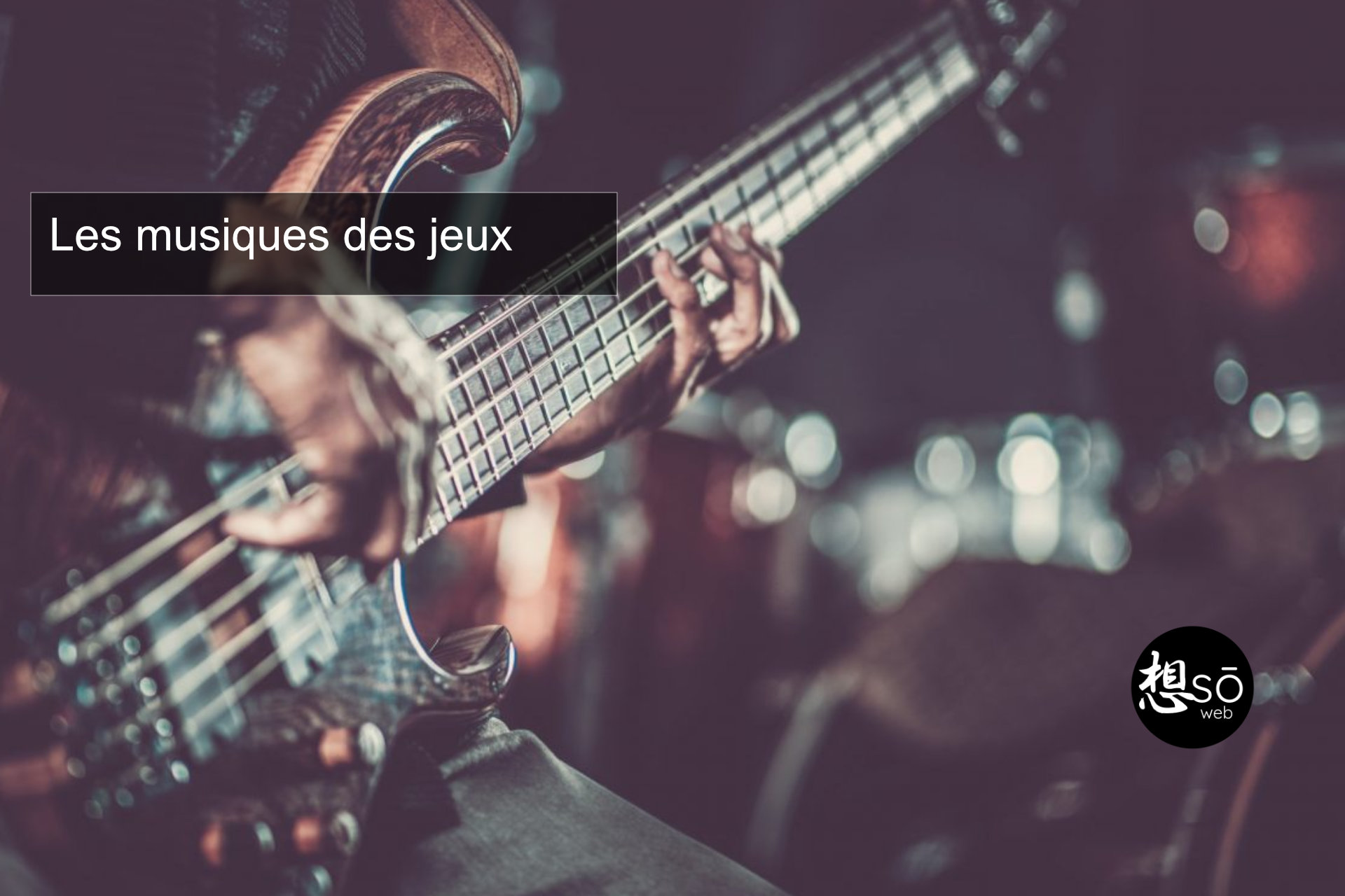 Les musiques des jeux