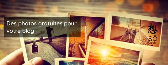Des photos gratuites pour votre blog