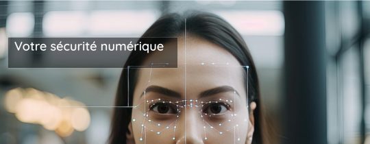 Votre sécurité numérique