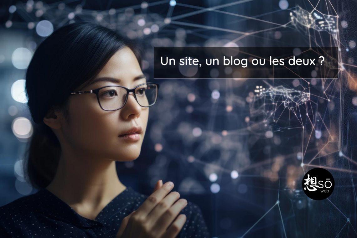 Un site, un blog ou les deux ?