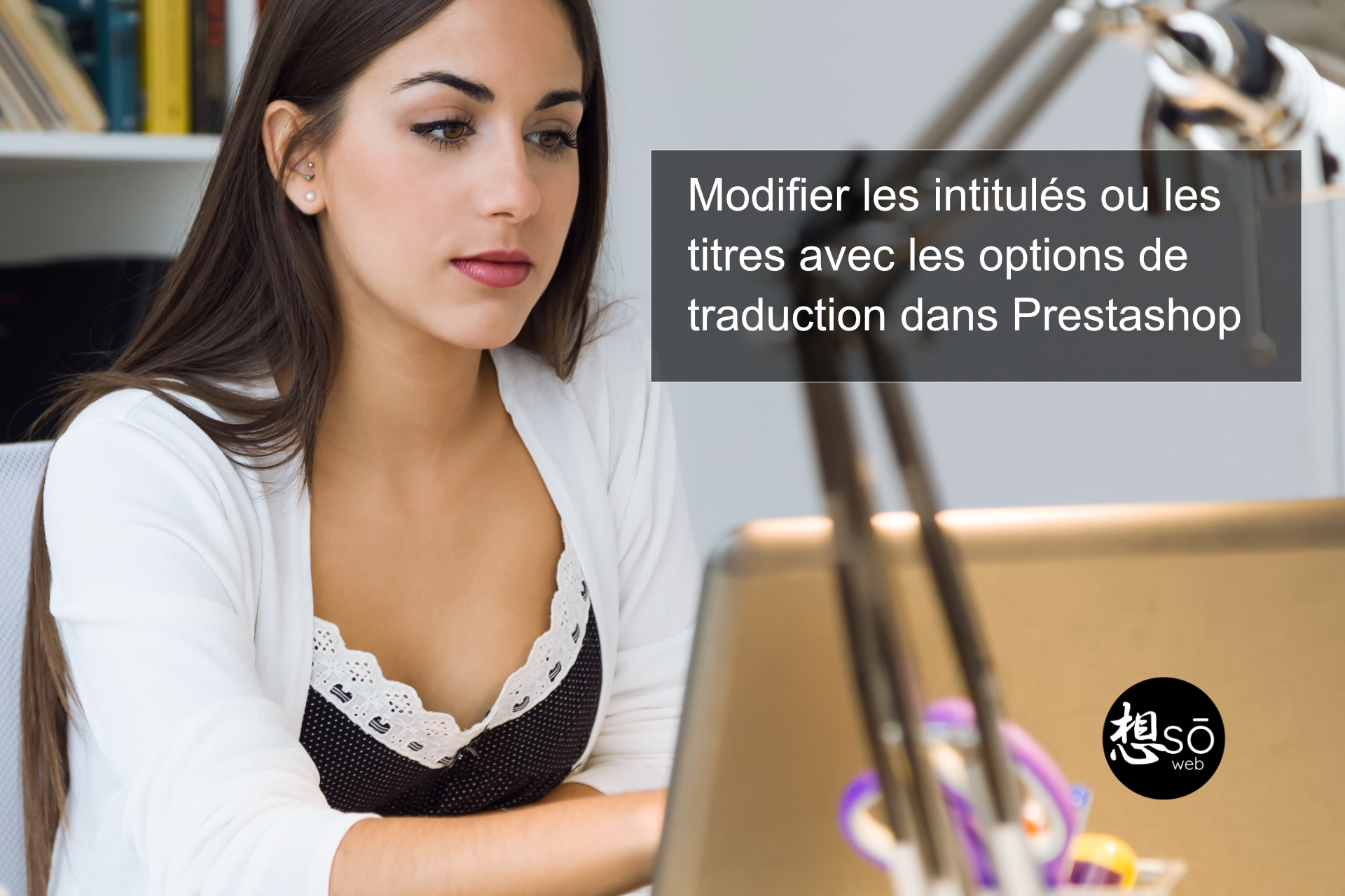 Modifier les intitulés ou les titres avec les options de traduction dans Prestashop.