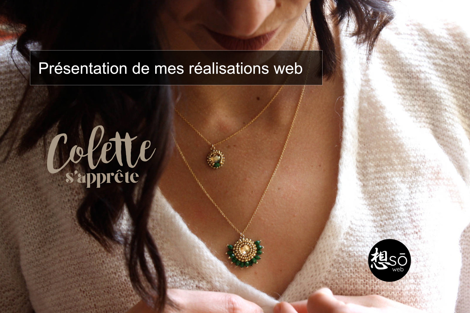 Présentation de mes réalisations web : Colette s’apprête
