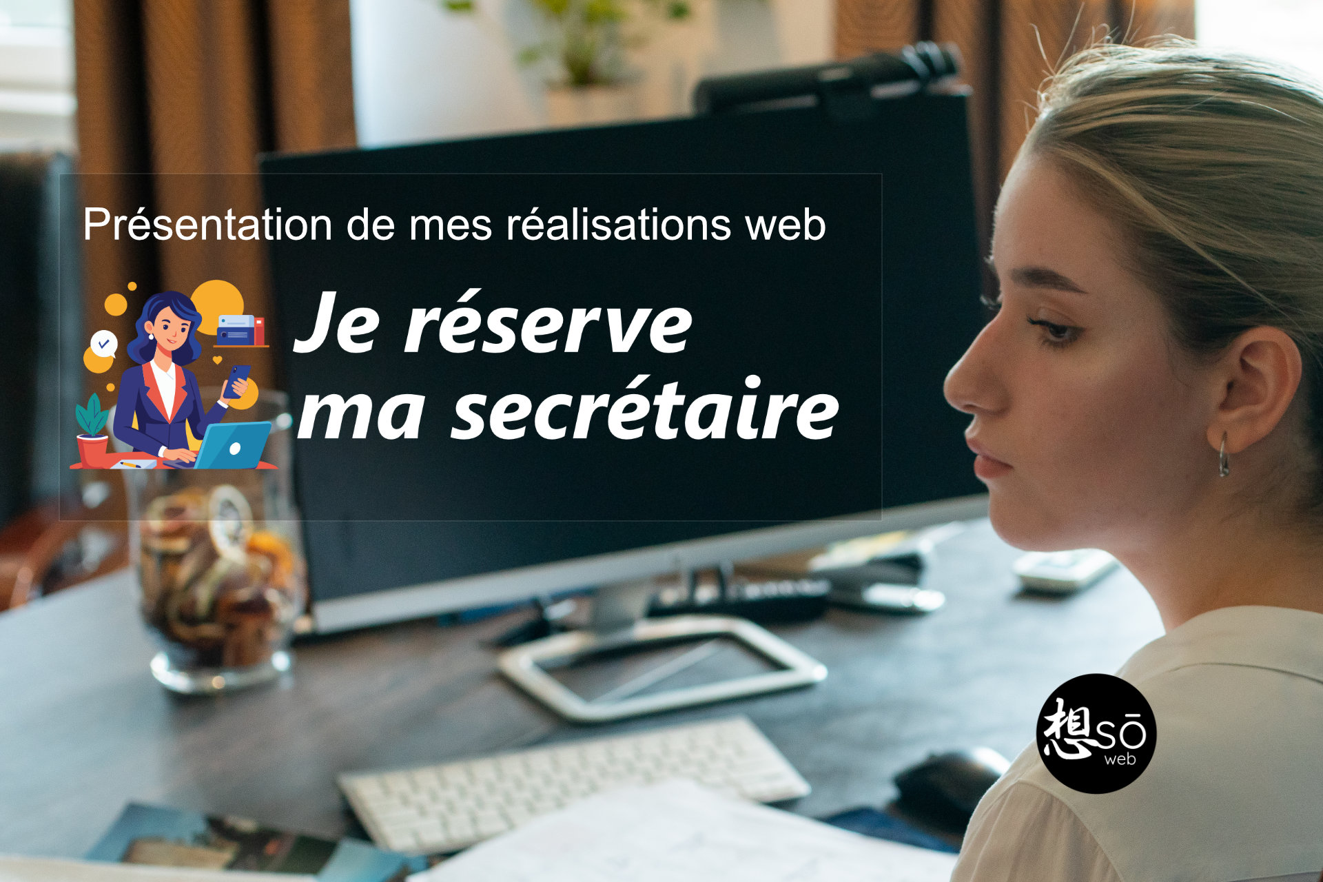 Présentation de mes réalisations web : Je réserve ma secrétaire