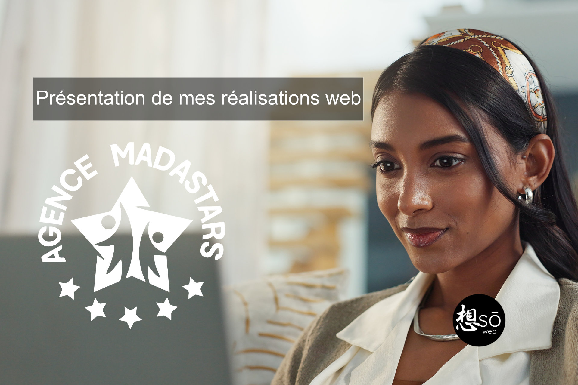 Présentation de mes réalisations web : Agence MadaStars
