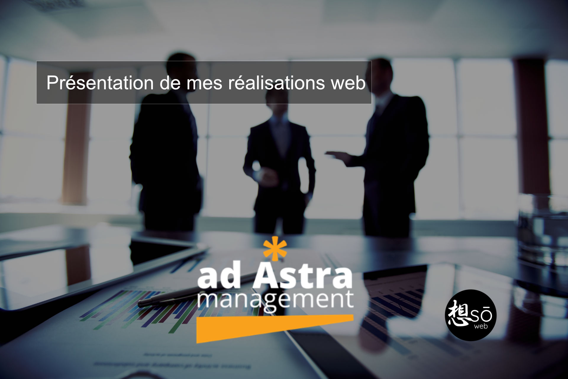 Présentation de mes réalisations web : Ad Astra Management