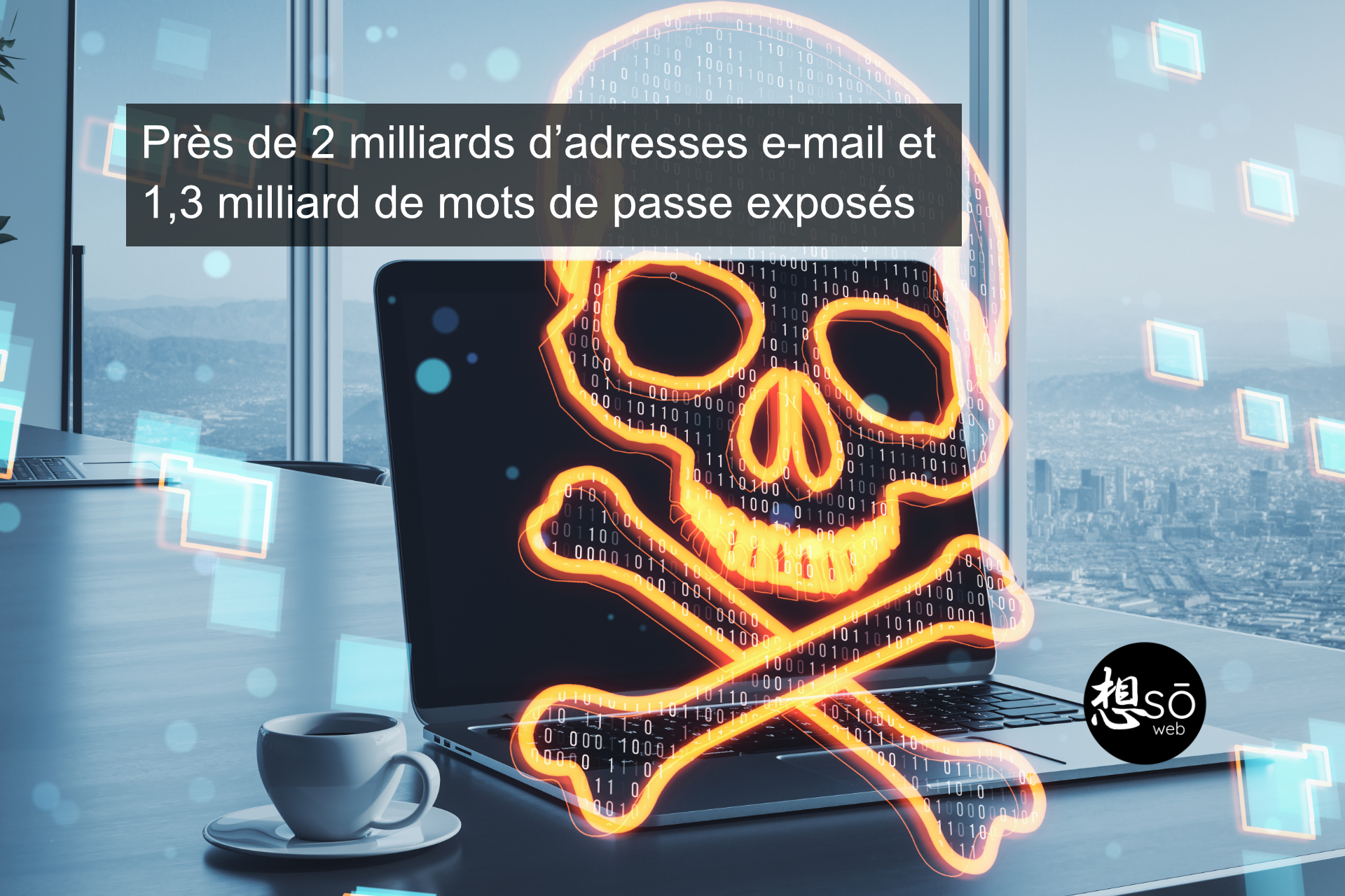 Fuite de données record : près de 2 milliards d’adresses e-mail et 1,3 milliard de mots de passe exposés