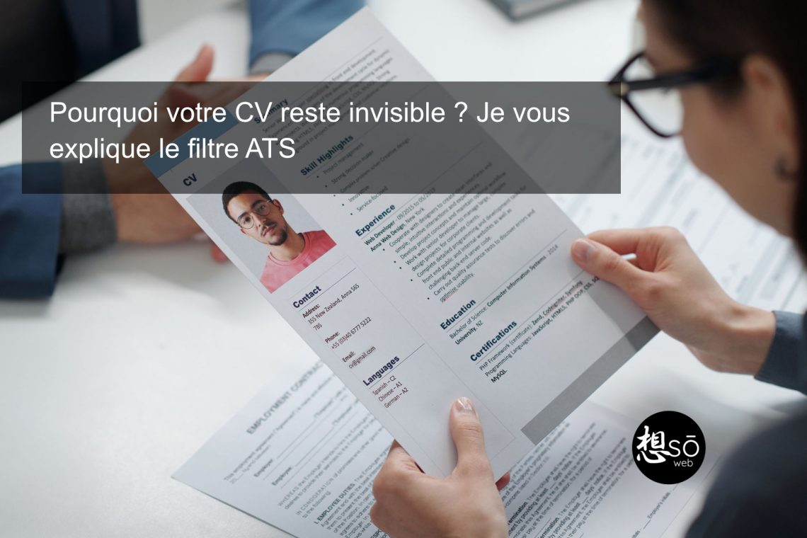 Pourquoi votre CV reste invisible ? Je vous explique le filtre ATS